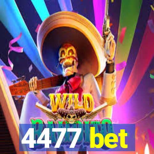 4477 bet